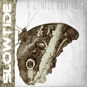 Album cover artwork for Slowtide - "A Gentle Reminder"