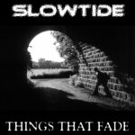 Demo cover artwork for Slowtide - "Things That Fade"